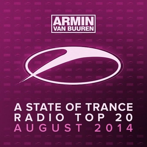 A State of Trance Radio Top 20 (August 2014) MP3