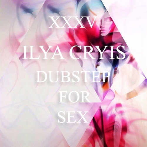 Ilya Cryis - Dubstep Для Секса