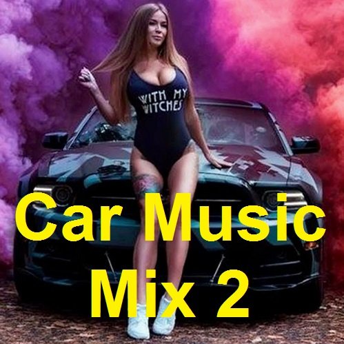 Car Music Mix 2 (2022) MP3